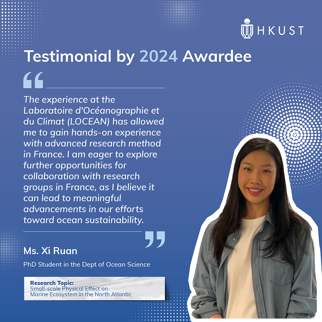 Testimonial by 2024 Awardee - Ms. Xi Ruan (PhD Student in the Department of Ocean Science)