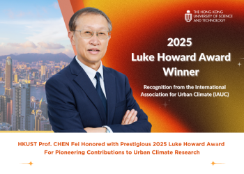 HKUST Prof. CHEN Fei Honored with Prestigious 2025 Luke Howard Award For Pioneering Contributions to Urban Climate Research
